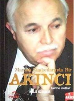 Mamak Zindanlarında Bir Akıncı Tarihe Notlar