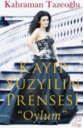 Kayıp Yüzyılın Prensesi Oylum