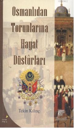 Osmanlıdan Torunlarına Hayat Düsturları