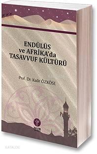 Endülüs ve Afrika da Tasavvuf Kültürü