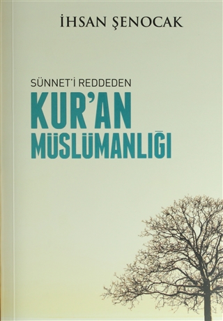 Sünnet i Reddeden Kur an Müslümanlığı