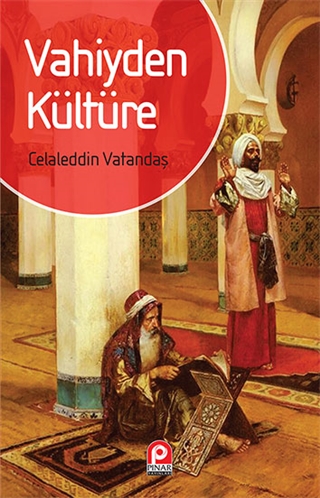 Vahiyden Kültüre