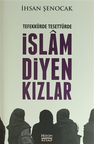 Tefekkürde Tesettürde İslam Diyen Kızlar
