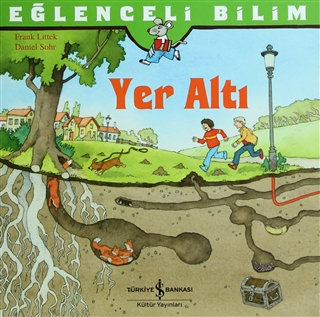 Eğlenceli Bilim Yer Altı