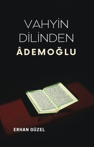 Vahyin Dilinden Ademoğlu