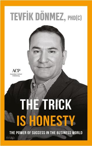 The Trick is Honesty