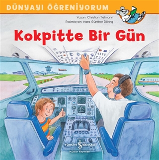 Kokpitte Bir Gün Dünyayı Öğreniyorum