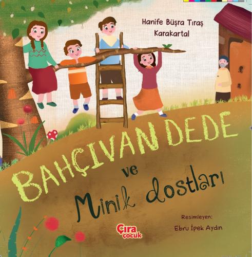 Bahçıvan Dede ve Minik Dostları