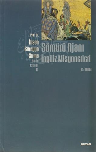 Sömürü Ajanı Amerikan Misyonerleri