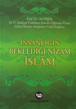 İnsanlığın Beklediği Nizam İslam