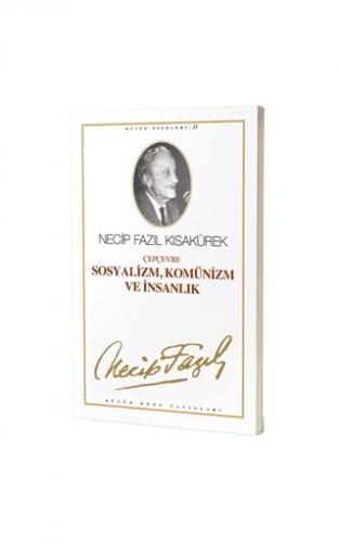 Çepçevre Sosyalizm Komünizm ve İnsanlık 20 Necip Fazıl Bütün Eserleri