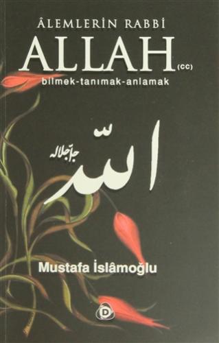 Alemlerin Rabbi Allah cc