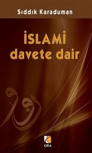 İSLAMİ DAVETE DAİR