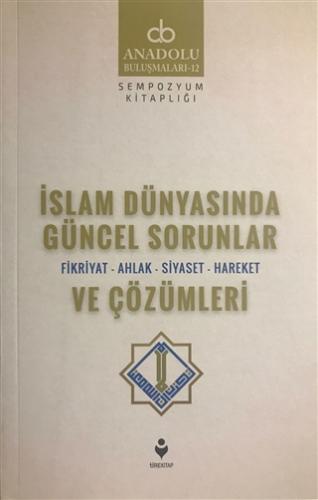 İslam Dünyasında Güncel Sorunlar ve Çözümleri