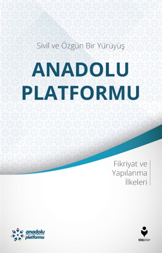 Sivil ve Özgün Bir Yürüyüş Anadolu Platformu