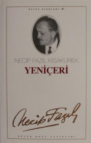 Yeniçeri 58 Necip Fazıl Bütün Eserleri