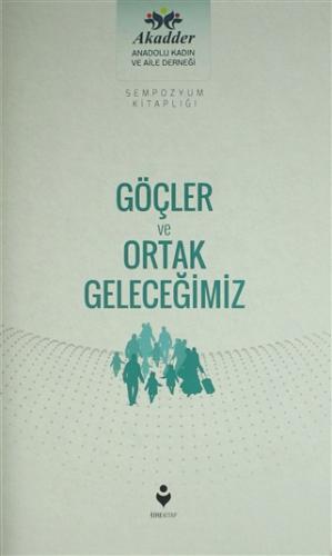 Göçler ve Ortak Geleceğimiz