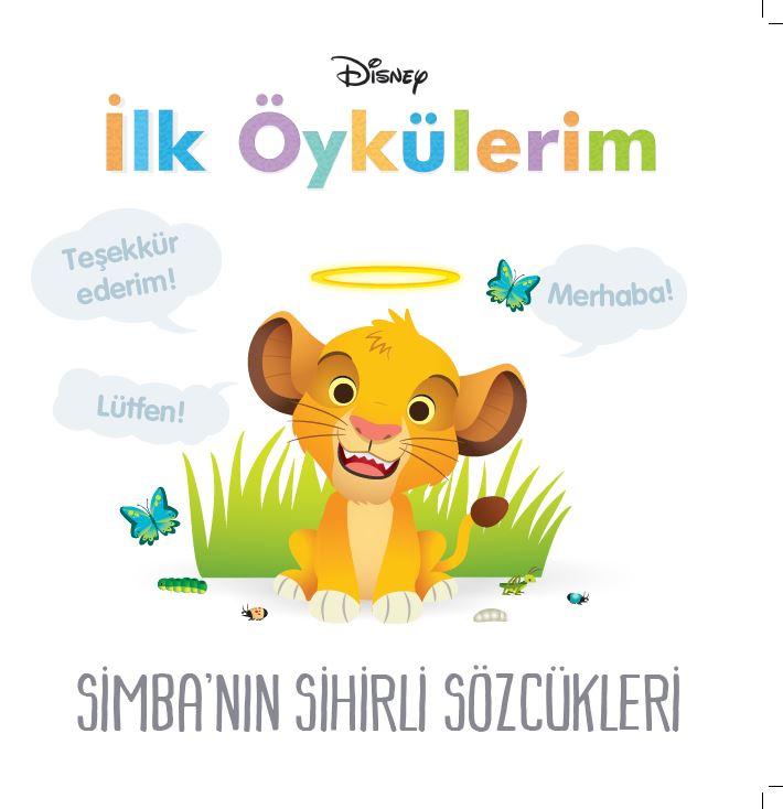 Disney İlk Öykülerim Simba nın Sihirli Sözcükleri