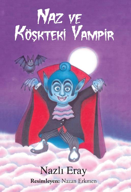 Naz ve Köşkteki Vampir