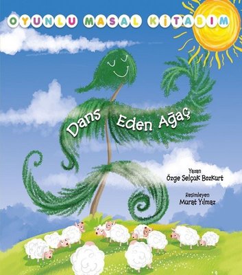 Dans Eden Ağaç Oyunlu Masal Kitabım