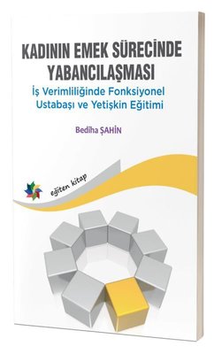 Kadının Emek Sürecinde Yabancılaşması