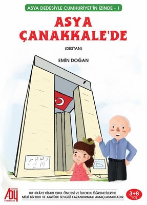 Asya Dedesiyle Cumhuriyetin İzinde 1 Asya Çanakkale de