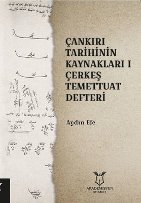 Çankırı Tarihinin Kaynakları 1 Çerkeş Temettuat Deffteri