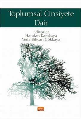 Toplumsal Cinsiyet ve Bir Kadın Hakları Hareketi Olarak Feminizm