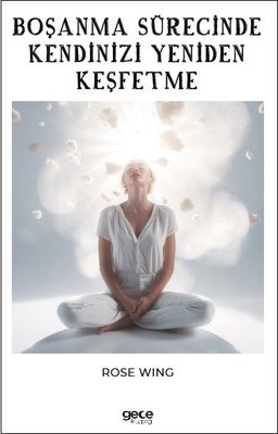 Boşanma Sürecinde İyileşme ve Kişisel Gelişim