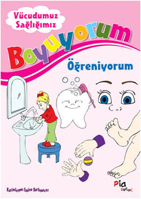 Boyuyorum Öğreniyorum Vücudumuz Sağlığımız