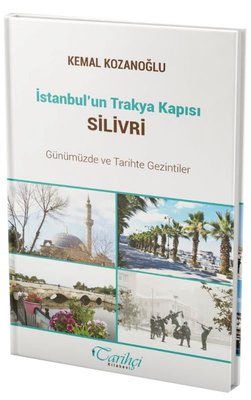 İstanbul un Trakya Kapısı Silivri