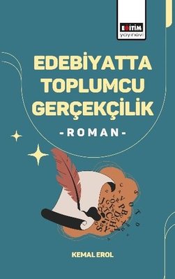 Edebiyatta Toplumcu Gerçekçilik Roman