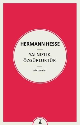 Yalnızlık Özgürlüktür