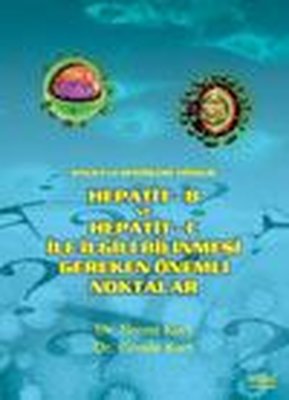 Hepatit B ve Hepatit C İle İlgili Bilinmesi Gereken Önemli Noktalar Halka ve Hekimlere Yönelik