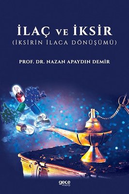 İlaç ve İksir İksirin İlaca Dönüşümü