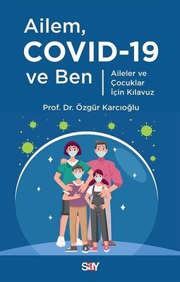 Ailem Covid 19 ve Ben