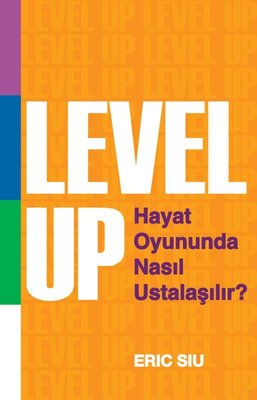 Level Up Hayat Oyununda Nasıl Ustalaşılır