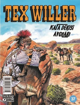Tex Willer Sayı 37 Kafa Derisi Avcıları