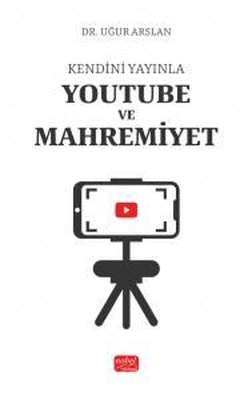 Kendini Yayınla YOUTUBE VE MAHREMİYET