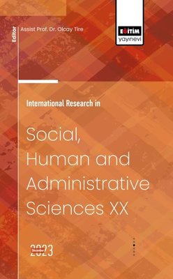 International Research in Social Human and Administrative Sciences XX