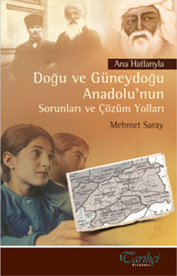 Ana Hatlarıyla Doğu ve Güneydoğu Anadolu nun Sorunları ve Çözüm Yolları