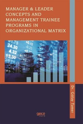Manager and Leader Concepts and Management Trainee Programs in Organizational Matrix