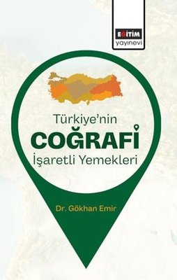 Türkiye nin Coğrafi İşaretli Yemekleri