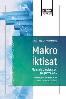 Makro İktisat Alanında Uluslararası Araştırmalar 6