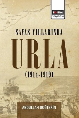 Savaş Yıllarında Urla