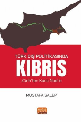 TÜRK DIŞ POLİTİKASINDA KIBRIS Zürih ten Kanlı Noel e