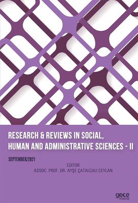Research and Reviews in Social Human and Administrative Sciences 2 September 2021