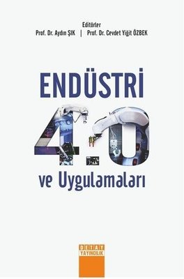 Endüstri 4 0 Ve Uygulamaları