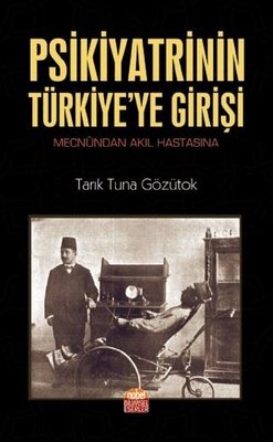 Psikiyatrinin Türkiye ye Girişi