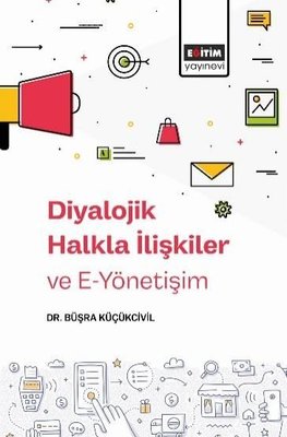 Diyalojik Halkla İlişkiler ve E Yönetişim
